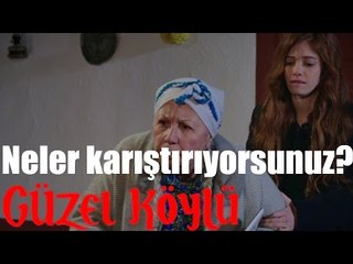 Güzel Köylü - Neler Karıştırıyorsunuz Siz?