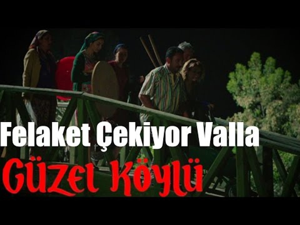 Güzel Köylü - Felaket Çekiyor Valla