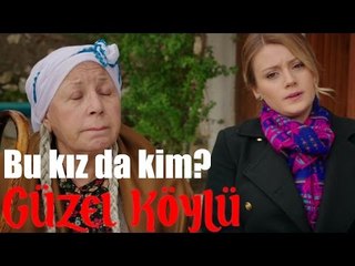 Güzel Köylü - Bu Kız Da Kim?