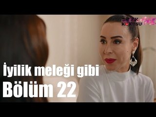 Çilek Kokusu 22. Bölüm - İyilik Meleği Gibi...