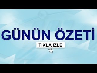Günün Önemli Gelişmeleri 18.09.2016