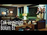 Kiralık Aşk 61. Bölüm - Çok Üzgünüm