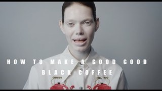 PAPER Presents: How To Make A Good Black Coffee