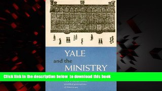 Buy NOW Roland Herbert Bainton Yale and the ministry: A history of education for the Christian