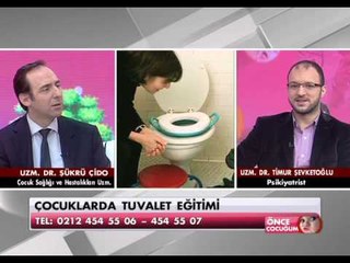 Çocuklarda Tuvalet Eğitimi - Önce Çocuğum 3 Mayıs 2013