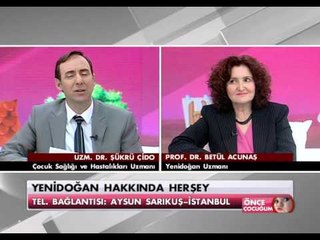 Yenidoğan (Bebek) Hakkında Herşey - Önce Çocuğum 30 Mayıs 2013