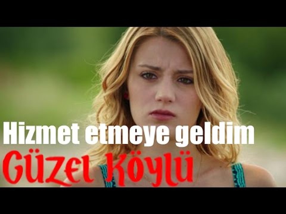 Güzel Köylü - Bu Köye Hizmet Etmeye Geldim