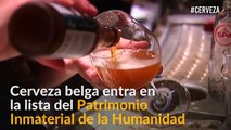 ¡Salud! Cerveza belga ingresa en la lista del Patrimonio Cultural Inmaterial de la Humanidad