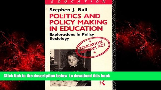 buy-now-stephen-j-ball-politics-and-policy-making-in-education