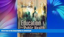 Best book  Education and Public Health: Natural Partners in Learning for Life online for ipad