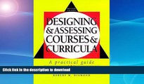Buy books  Designing and Assessing Courses and Curricula: A Practical Guide (Jossey-Bass Higher