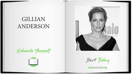 Gillian Anderson - Gained her first real break...