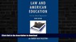 Read book  Law and American Education: A Case Brief Approach