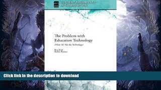 liberty books  The Problem with Education Technology (Hint: It s Not the Technology) (Current