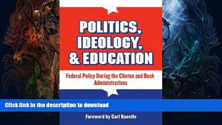 Buy books  Politics, Ideology   Education: Federal Policy During the Clinton and Bush
