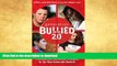Best books  Generation BULLIED 2.0: Prevention and Intervention Strategies for Our Most Vulnerable