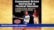 liberty books  Assessment-Driven Instruction in Physical Education With Web Resource: A