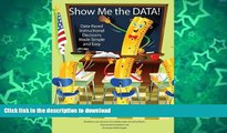 Read book  Show ME the Data!: Data-Based Instructional Decisions Made Simple and Easy online to buy