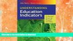 liberty book  Understanding Education Indicators: A Practical Primer for Research and Policy