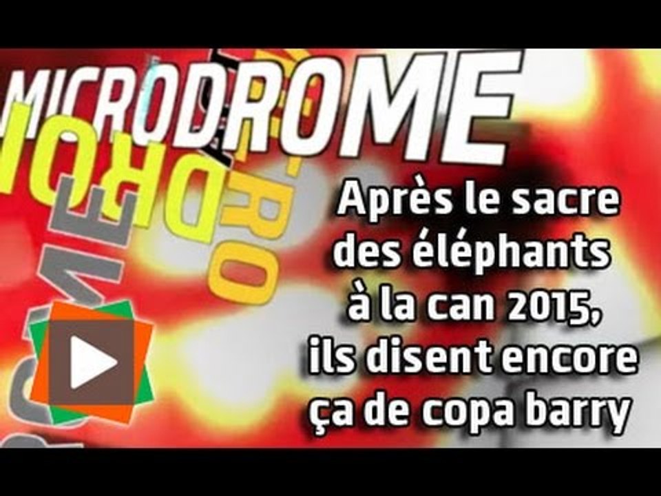 Après le sacre des Éléphants, ils disent encore ça de Copa Barry