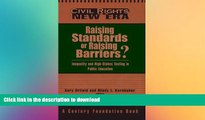 Read book  Raising Standards or Raising Barriers?: Inequality and High Stakes Testing in Public