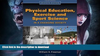 Best book  Physical Education, Exercise And Sport Science In A Changing Society online for ipad