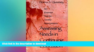 Read books  Assessing Needs in Continuing Education: An Essential Tool for Quality Improvement