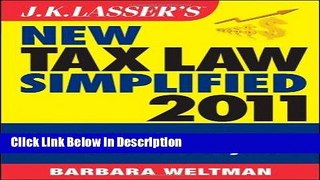 Download J.K. Lasser s New Tax Law Simplified 2011: Tax Relief from the American Recovery and
