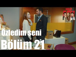 Kiralık Aşk 21. Bölüm -  Özledim Seni
