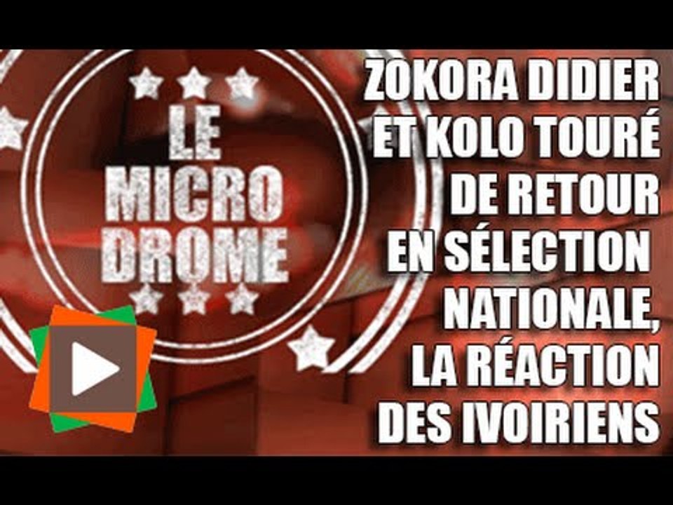 MICRODROME : Zokora et Kolo de retour en sélection nationale. Les ivoiriens réagissent