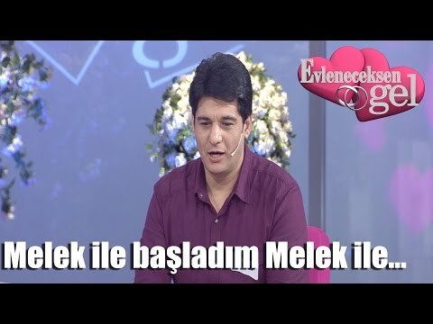 Evleneceksen Gel - Melek ile Başladım Melek ile Bitiricem!