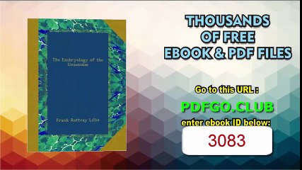 The Embryology of the Unionidae Paperback – August 31, 2012