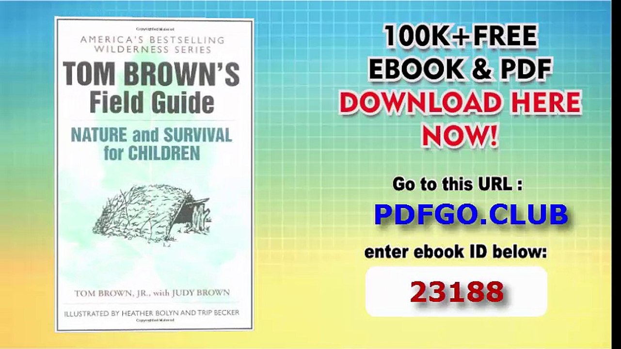 Tom Brown's Field Guide to Nature and Survival for Children