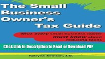 Read The Small Business Owner s Tax Guide: What every small business owner must know about