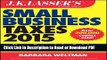 Read J.K. Lasser s Small Business Taxes 2015: Your Complete Guide to a Better Bottom Line Free Books