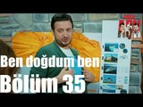Kiralık Aşk 35. Bölüm - Ben Doğdum Ben