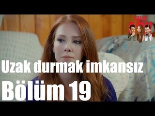 Kiralık Aşk 19. Bölüm - Uzak Durmak İmkansız