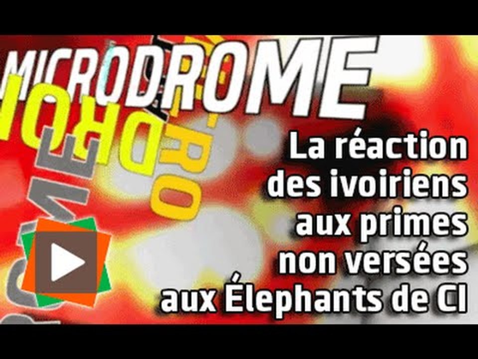 MICRODROME : Les réactions des ivoiriens aux primes non versées aux Élephants de CI