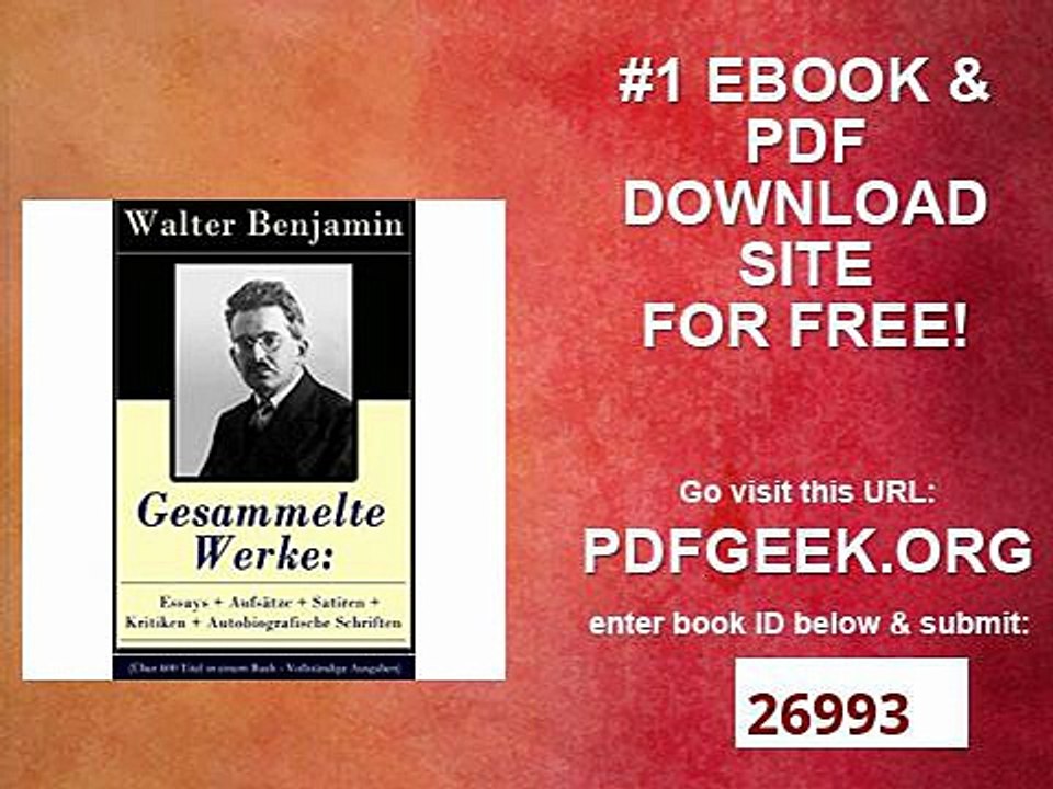 Gesammelte Werke Essays   Aufsätze   Satiren   Kritiken   Autobiografische Schriften (Über 600 Titel in einem...