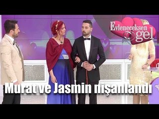 Evleneceksen Gel - Murat ve Jasmin Nişanlandı