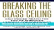 PDF Breaking The Glass Ceiling: Can Women Reach The Top Of America s Largest Corporations? Updated