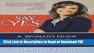Read Say Yes: A Woman s Guide to Advancing Her Professional Purpose Free Books