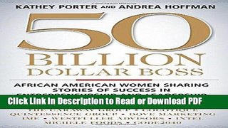 PDF 50 Billion Dollar Boss: African American Women Sharing Stories of Success in Entrepreneurship