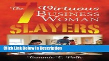 Download The 7 Virtuous Business Woman Slayers: The 7 Deadly Copouts Epub Online free