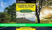 FAVORITE BOOK  Steamboat Springs, Rabbit Ears Pass (National Geographic Trails Illustrated Map)