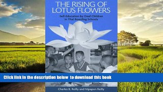 Pre Order The Rising of Lotus Flowers: Self-Education by Deaf Children in Thai Boarding Schools