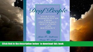 Pre Order Deaf People: Evolving Perspectives from Psychology, Education, and Sociology Jean