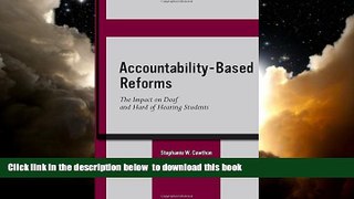 Best Price Stephanie W. Cawthon Accountability-Based Reforms: The Impact on Deaf and Hard of