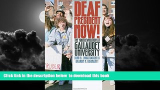 Pre Order Deaf President Now!: The 1988 Revolution at Gallaudet University John B. Christiansen