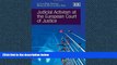 READ THE NEW BOOK Judicial Activism at the European Court of Justice Bruno De Witte [DOWNLOAD]